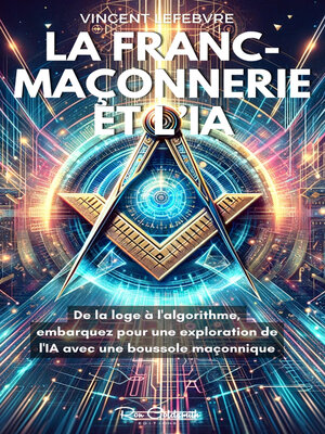 cover image of Franc-Maçonnerie et IA